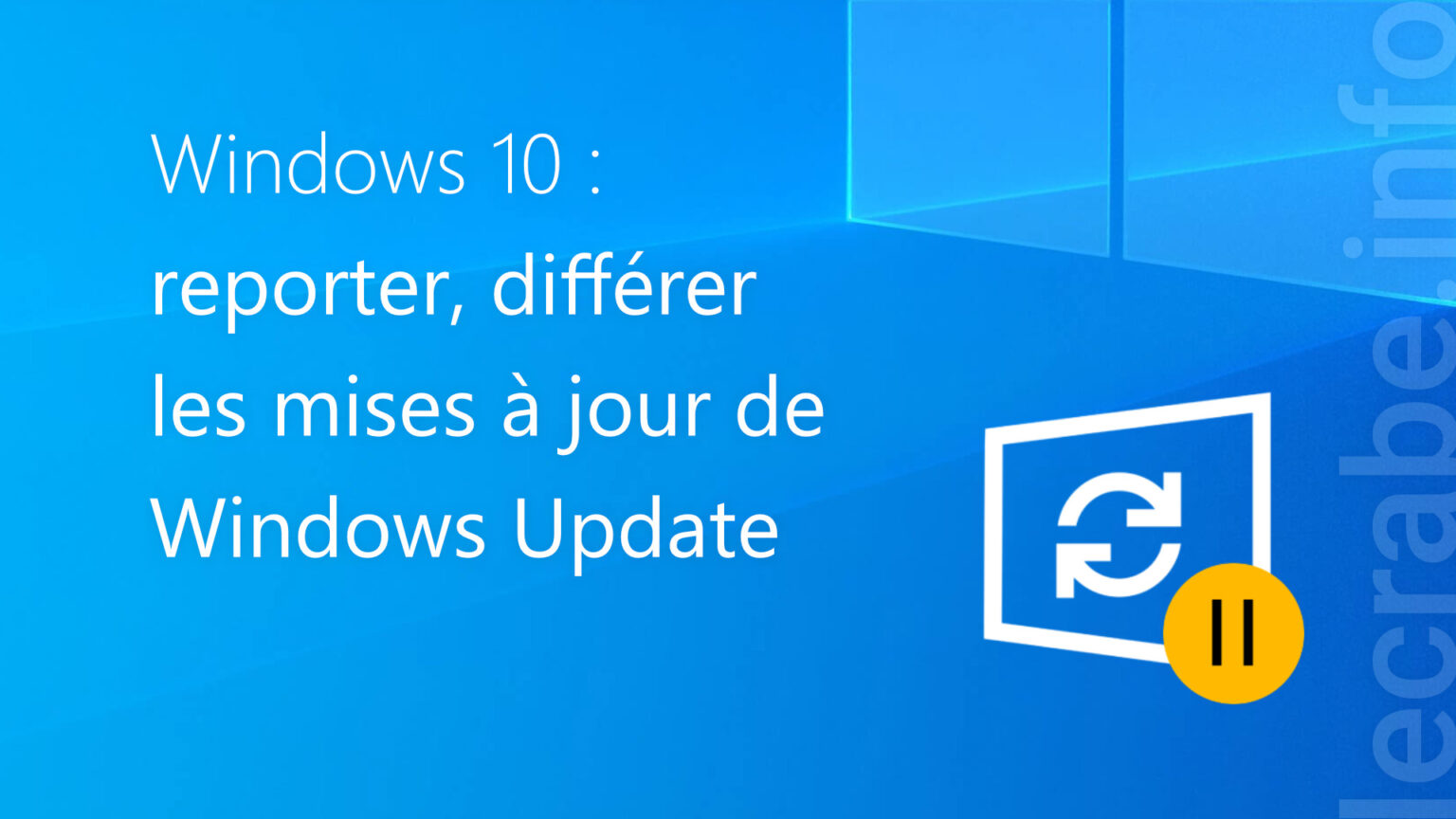 Réparer Windows Update (échec des mises à jour et erreurs) – Le Crabe Info