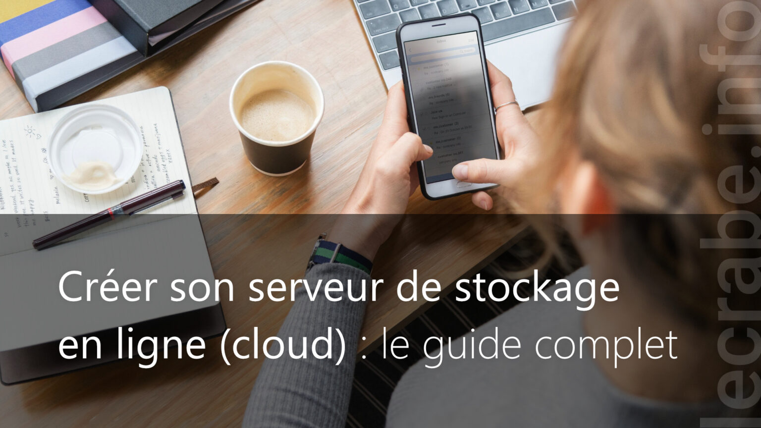 Créer son serveur de stockage en ligne (cloud) le guide complet Le Crabe Info