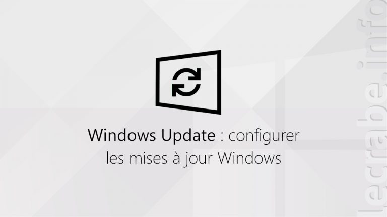 Réparer Windows Update (échec des mises à jour et erreurs) – Le Crabe Info
