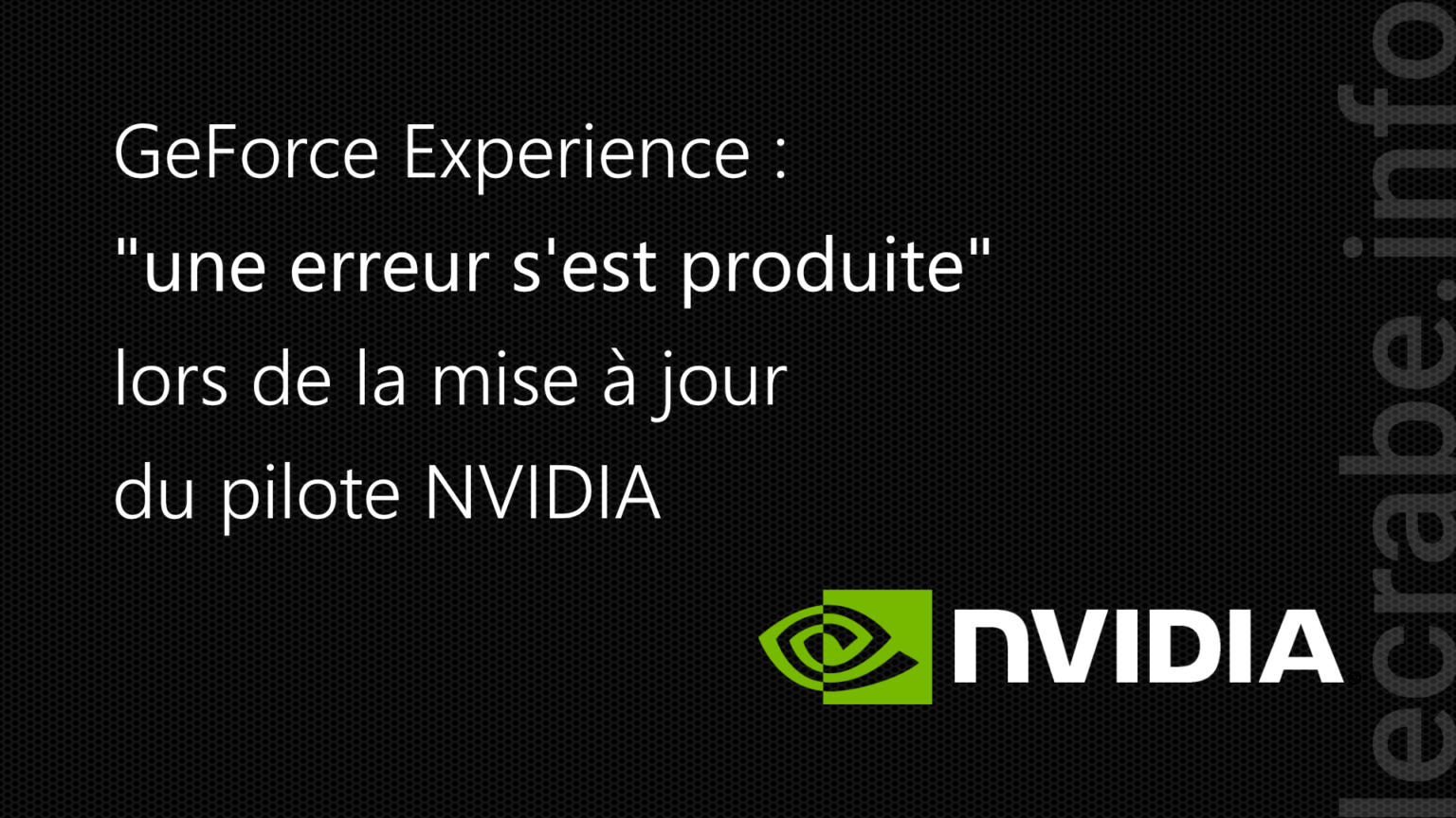 GeForce Experience « une erreur s’est produite » lors de la mise à jour du pilote NVIDIA Le