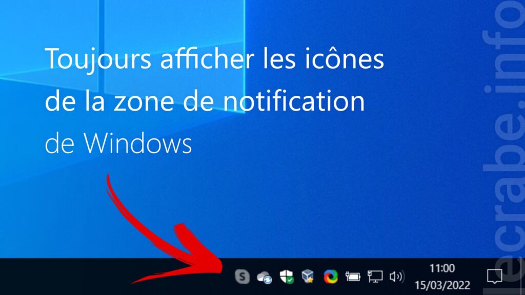 Afficher les icônes cachées dans la zone de notification de Windows ...