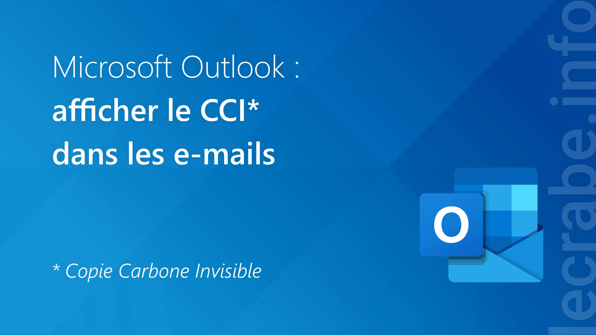 Outlook : afficher le CCI pour vos e-mails