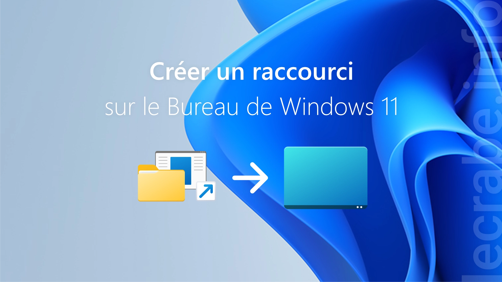 Créer un raccourci sur le bureau de Windows 11