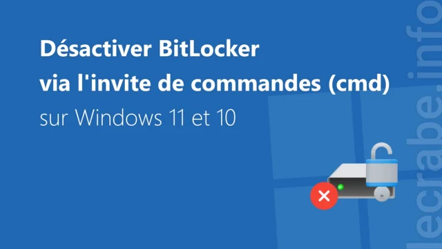 désactiver BitLocker sur Windows avec CMD