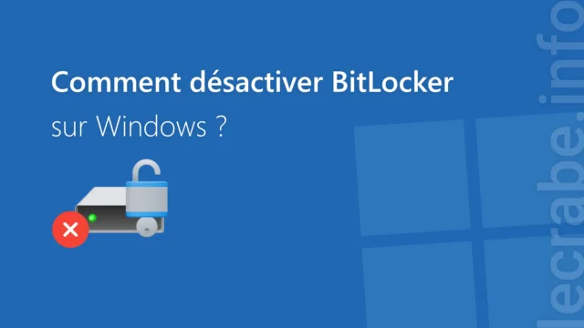 Comment désactiver BitLocker sur Windows 11