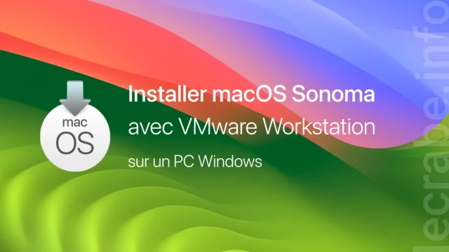 Installer macOS Sonoma avec VMware sur PC Windows