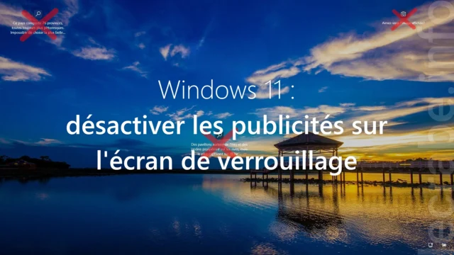 Désactiver les publicités sur l'écran de verrouillage Windows 11