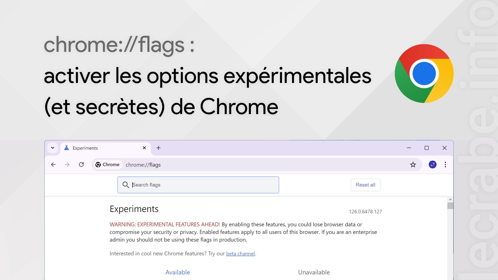 Chrome flags : activer les options expérimentales et secrètes de Chrome !