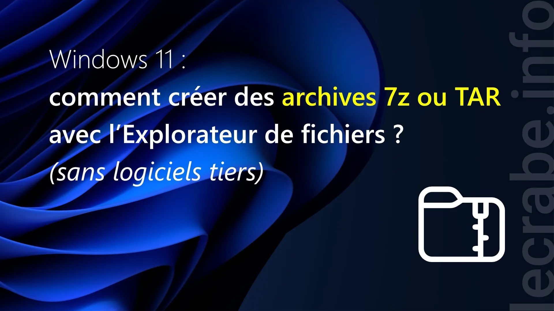 Créer des archives compressées sur Windows 11