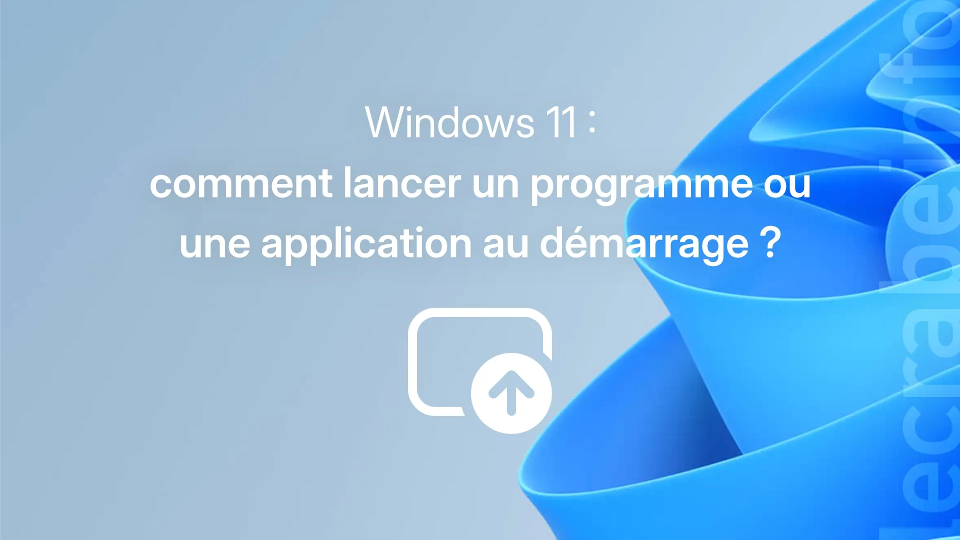 Lancer un programme au démarrage de Windows 11