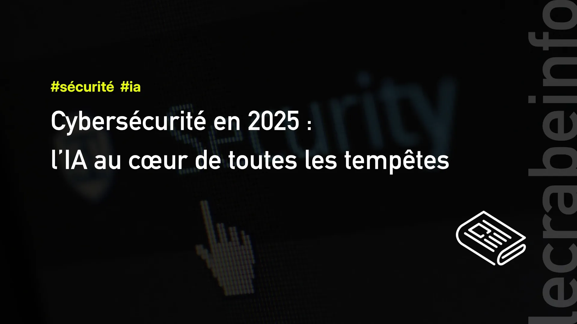 Cybersécurité 2025, l'IA au coeur
