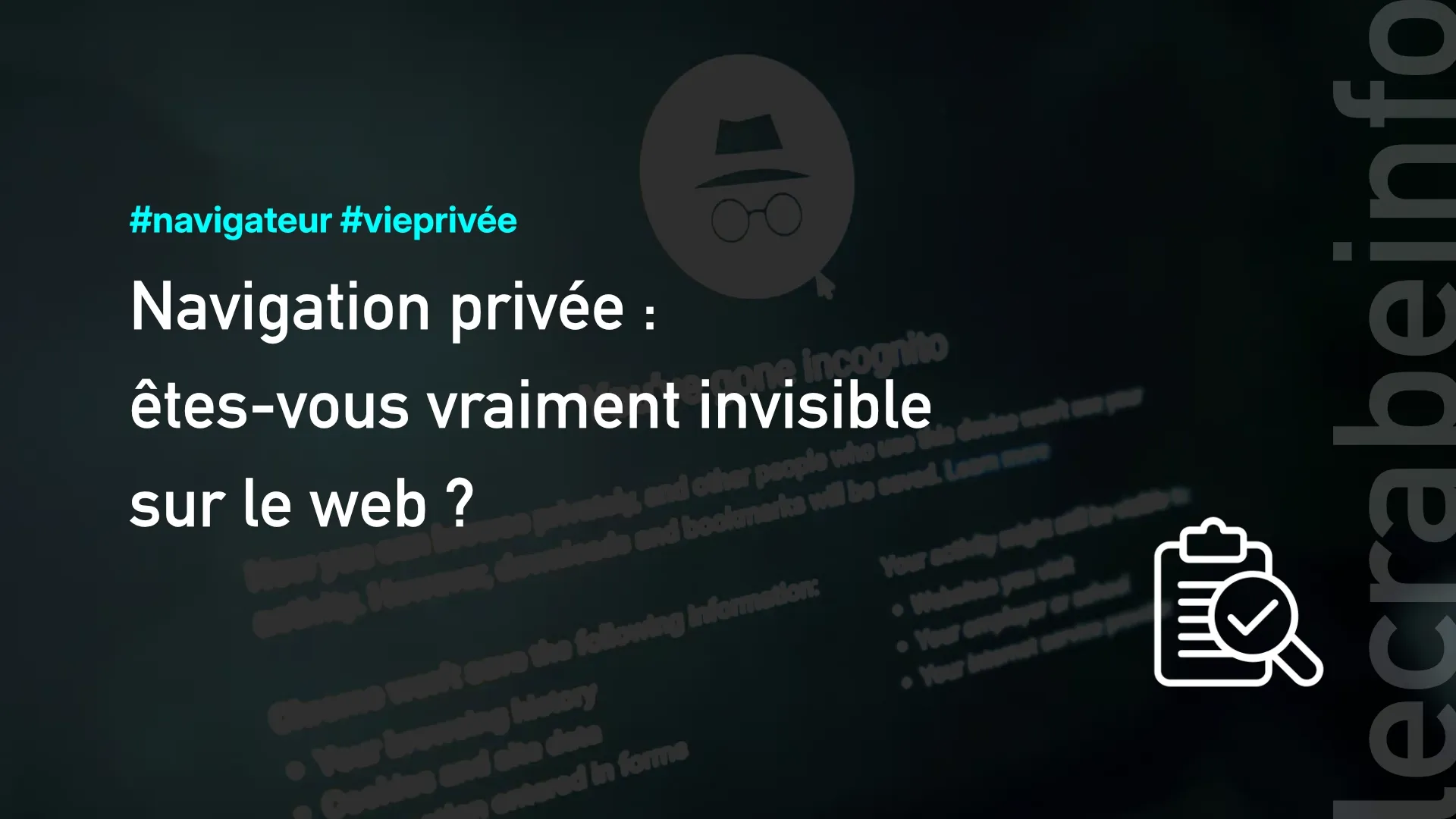 Navigation privée : les vérités sur le "mode incognito"
