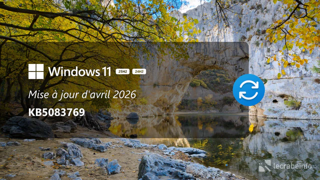 Windows 11 : la mise à jour d&rsquo;avril 2026 (KB5083769) est disponible, que contient-elle ?
