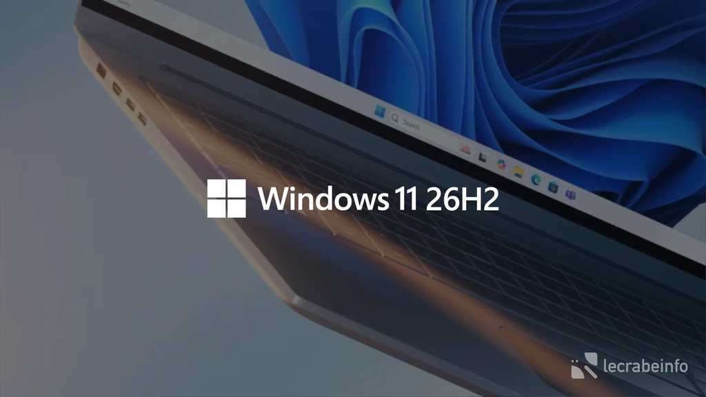 Windows 11 26H2 arrive : la mise à jour entre dans sa dernière phase de test